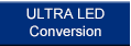 ULTRA LED Conversions